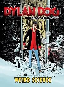 Dylan Dog - Viaggio Nell’Incubo 29 - Weird Science (Gds)(Febbraio 2020)