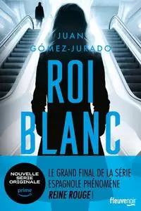 Juan Gómez-Jurado, "Roi Blanc"