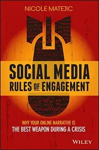 Social Media Rules of Engagement: Why Your Online Narrative is the Best Weapon During a Crisis