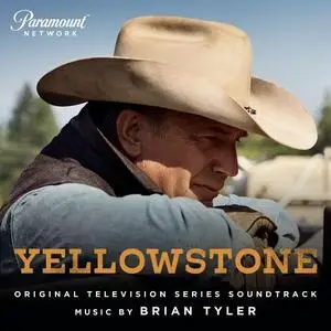 Brian Tyler - Yellowstone (Original Television Series Soundtrack) (2018)