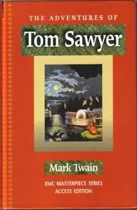 The Adventures of Tom Sawyer (The EMC Masterpiece Series Access Editions)