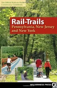 Rail-Trails Pennsylvania, New Jersey, and New York