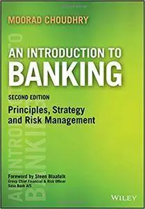 An Introduction to Banking: Principles, Strategy and Risk Management, 2nd Edition
