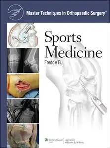 Master Techniques in Orthopaedic Surgery: Sports Medicine (Repost)