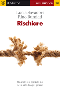 Rischiare - Rino Rumiati & Lucia Savadori