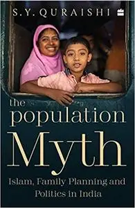 The Population Myth: Islam, Family Planning and Politics in India