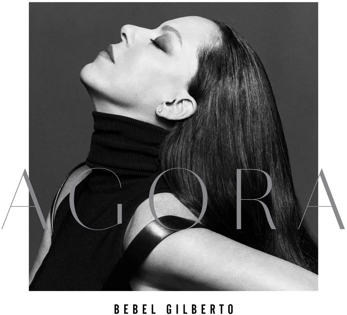 Bebel Gilberto - Agora (2020) [Official Digital Download]