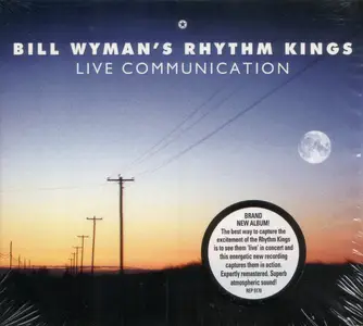 Bill Wyman's Rhythm Kings - Live Communication (2011)