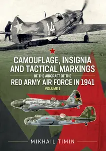 Mikhail Timin, "Camouflage, Insignia and Tactical Markings of the Aircraft of the Red Army Air Force in 1941", vol. 1