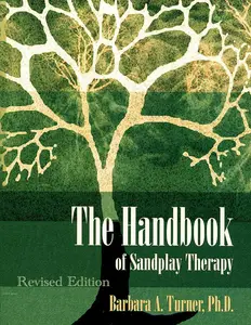 Handbook of Sandplay Therapy, Revised Edition