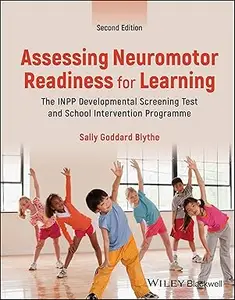 Assessing Neuromotor Readiness for Learning, 2nd Edition