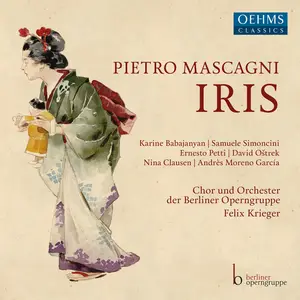 Chor und Orchester der Berliner Operngruppe - Mascagni - Iris (Live) (2021) [Official Digital Download 24/96]