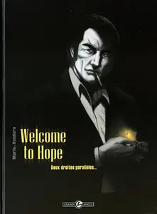 Welcome To Hope - Tome 1 - Deux Droites Parallèles