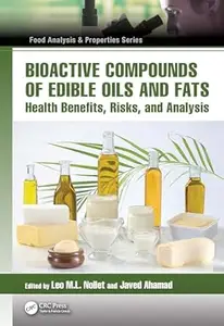 Bioactive Compounds of Edible Oils and Fats