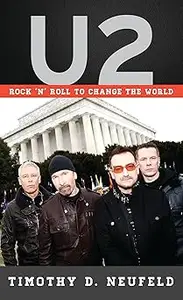 U2: Rock 'n' Roll to Change the World