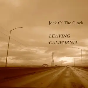 Jack O' The Clock - Leaving California (Expanded Edition) (2021/2026) {Official Digital Download}