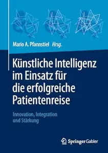 Künstliche Intelligenz im Einsatz für die erfolgreiche Patientenreise