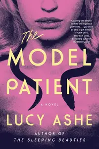 The Model Patient: A Novel
