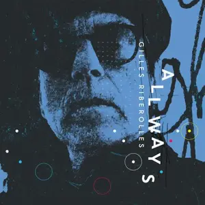 Gilles Riberolles - All Ways (2026) [Official Digital Download]