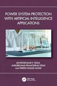 Power System Protection with Artificial Intelligence Applications