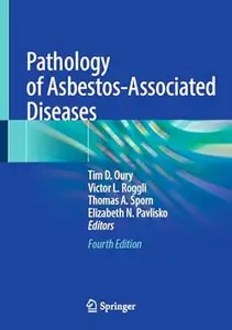 Pathology of Asbestos-Associated Diseases (4th Edition)