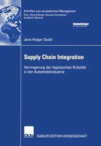 Supply Chain Integration: Verringerung der logistischen Kritizität in der Automobilindustrie