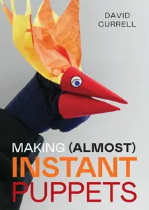 Making (Almost) Instant Puppets