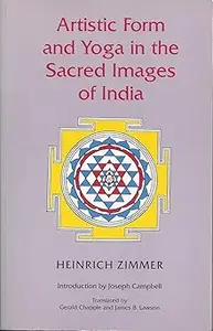 Artistic Form and Yoga in the Sacred Images of India