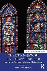 Christian–Jewish Relations 1000–1300, 2nd Edition