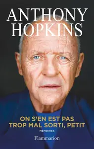 Anthony Hopkins, "On s'en est pas trop mal sorti, petit"