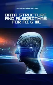 Data structure and algorithms for AI & ML