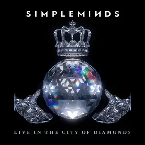 Simple Minds - Live in the City of Diamonds (2025) [Official Digital Download]