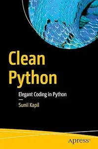 Clean Python: Elegant Coding in Python