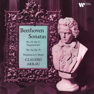Claudio Arrau - Beethoven- Piano Sonatas Nos. 23 "Appassionata" & 24 (2023) [Official Digital Download 24/192]