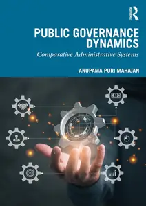 Public Governance Dynamics: Comparative Administrative Systems