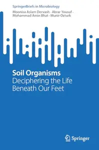 Soil Organisms: Deciphering the Life Beneath Our Feet