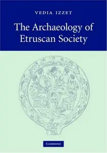 The Archaeology of Etruscan Society