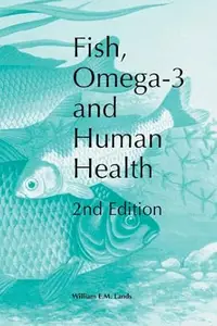 Fish, Omega-3 and Human Health, Second Edition