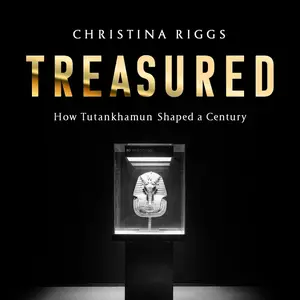 Treasured: How Tutankhamun Shaped a Century