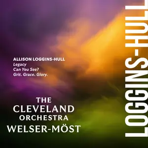 The Cleveland Orchestra & Franz Welser-Möst - Allison Loggins-Hull: The Cleveland Residency (2026) [Digital Download 24/96]
