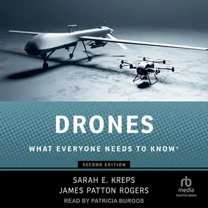 Drones: What Everyone Needs to Know® [Audiobook]