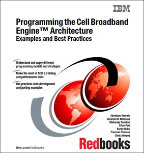 Programming the Cell Broadband Engine Architecture: Examples and Best Practices