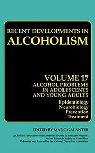 Recent Developments in Alcoholism: Alcohol Problems in Adolescents and Young Adults