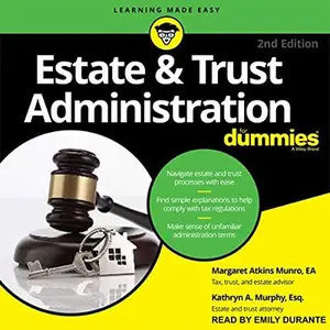 Estate & Trust Administration for Dummies, 2nd Edition