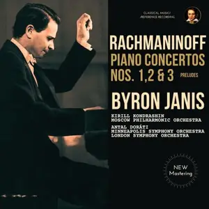 Byron Janis, Kirill Kondrashin, Antal Doráti - Rachmaninoff: Piano Concertos Nos. 1,2 & 3 by Byron Janis (2025)