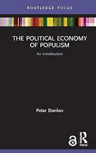 The Political Economy of Populism
