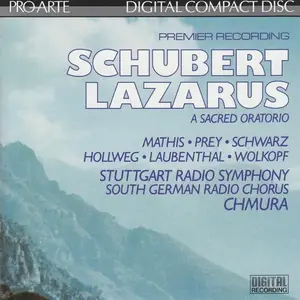 Gabriel Chmura, Stuttgart Radio Symphony Orchestra - Franz Schubert: Lazarus, oder Die Feier der Auferstehung D. 689 (1987)