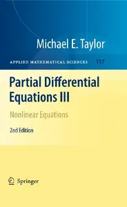 Partial Differential Equations III: Nonlinear Equations