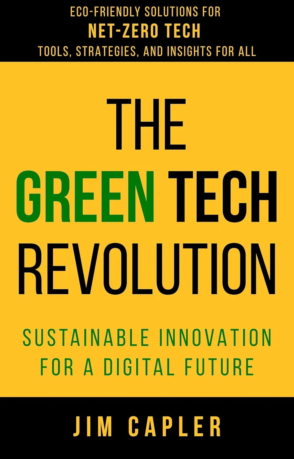 The Green Tech Revolution: Sustainable Innovation for a Digital Future