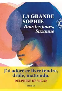 La Grande Sophie, "Tous les jours, Suzanne"